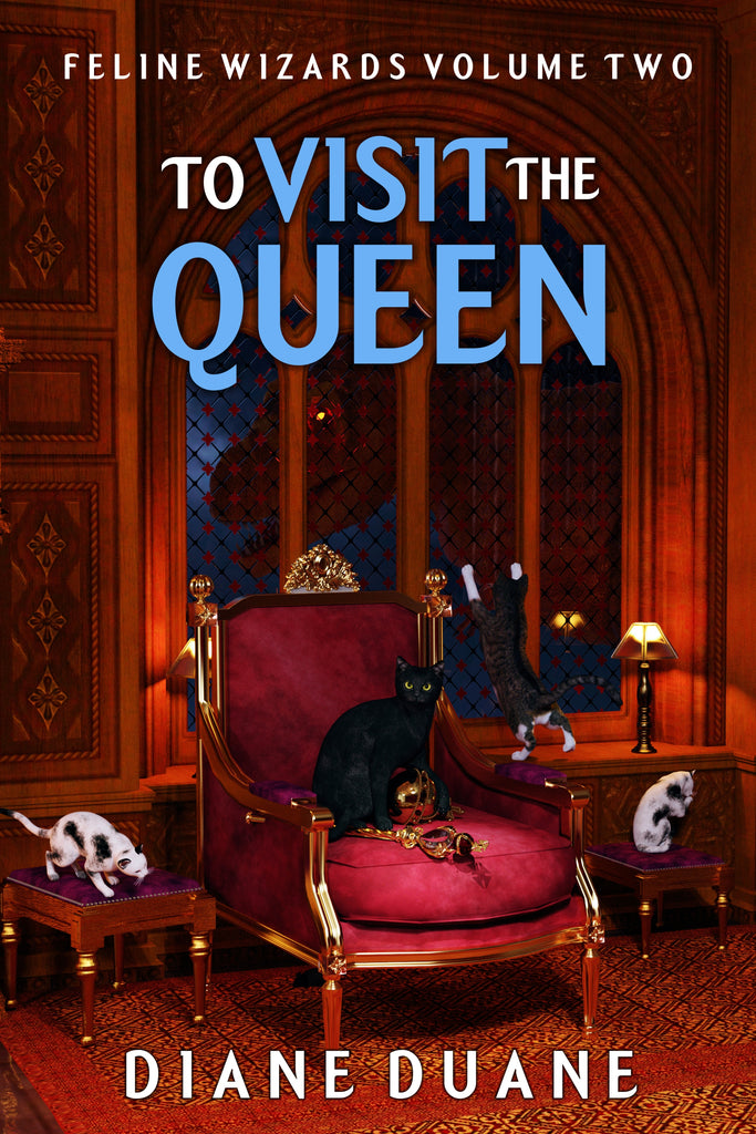 To Visit The Queen (Feline Wizards Volume 2)