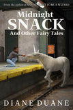 Midnight Snack and Other Fairy Tales